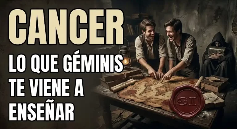 Cáncer la lección que Géminis trae a tu vida aunque te desespere